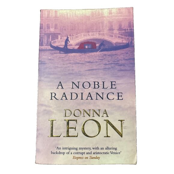Other - A Noble Radiance: (Brunetti 7) by Donna Leon 1999 PB Arrow Books UK